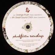 Basic Operations - 4th Street Sound Click / Orange Krush (Phunkfiction Recordings PHUNK006, 2006) :   