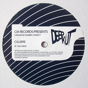 Calibre - Two Drop / Understand (C.I.A. Deep Kut CIADK017, 2009) :   