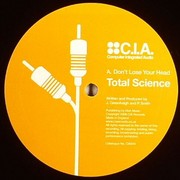 Total Science - Don't Lose Your Head / Stone Love (C.I.A. CIA044, 2009) :   