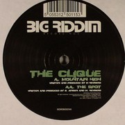 The Clique - Mountain High / The Spot (Big Riddim Recordings BGRDM002, 2009) :   