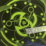 Camo & Krooked - Edge Of Mind EP (Beta Recordings BETA021, 2010) :   