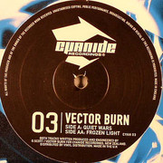 Vector Burn - Quiet Wars / Frozen Light (Cyanide Recordings CYAN003, 2001) :   