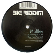 Muffler - Falling 2009 / The Moment (Big Riddim Recordings BGRDM003, 2009) :   