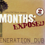 Generation Dub - Months: Exposed (Formation Months Series , 2004) : посмотреть обложки диска
