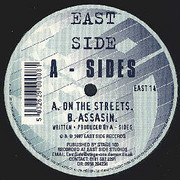 A-Sides - On The Streets / Assasin (Eastside Records EAST14, 1997)