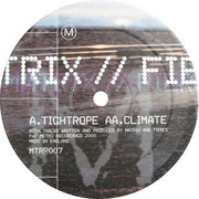 Matrix & Fierce - Tightrope / Climate (Metro Recordings MTRR007, 2000) :   