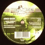 Dred Bass - Were Coming / Energizer (Back 2 Basics B2B12092, 2006) :   