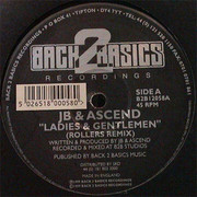 JB & Ascend - Ladies & Gentlemen (Remix) / The Flow (Back 2 Basics B2B12058, 1999) :   