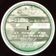 A-Sides - Crazy VIP / Dreaming (Eastside Records EAST39, 2001) :   