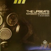 The Upbeats - Masked Warrior / Tear Down (Ganja-Tek Recordings GTEK009, 2008) :   