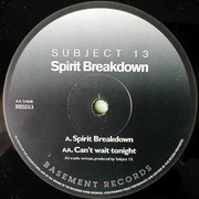 Subject 13 - Spirit Breakdown / Can't Wait Tonight (Basement Records BRSS53, 1996) :   