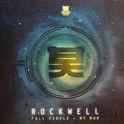 Rockwell - Full Circle / My War (Shogun Audio SHA034, 2010) :   