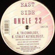 Uncle 22 - Tricknology / Street Astrologist (Eastside Records EAST29, 1999) :   