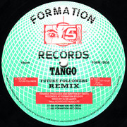 Tango - Future Followers Remix EP (Formation Records FORM12025, 1993) :   