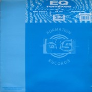 EQ - Remixes (Formation Records FORM12030, 1993) :   