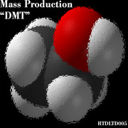 Mass Production - DMT (Rock The Dub Limited RTDLTD005, 2010) :   