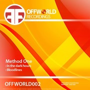 Method One - In The Dark Hours / Bloodlines (Offworld Recordings OFFWORLD002, 2010) :   