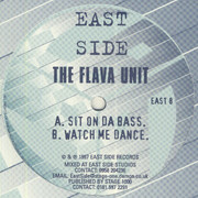 The Flava Unit - Sit On Da Bass / Watch Me Dance (Eastside Records EAST08, 1997)