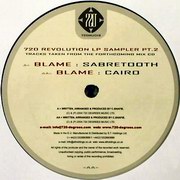 Blame - Sabretooth / Cairo (720 Degrees 720NU013, 2004)