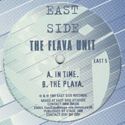 The Flava Unit - In Time / The Playa (Eastside Records EAST05, 1997)