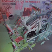 various artists - Formation 100 - The Remixes (Part 1) (Formation Records FORM12105, 2003)
