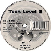 Tech Level 2 - Hymn / Hard Times (Dub) (Hardleaders HL046, 2000) :   
