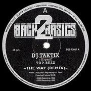DJ Taktix - The Way (Remix) / Deadly Pursuit (Back 2 Basics B2B12007, 1993)
