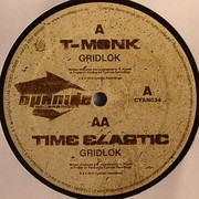 Gridlok - T-Monk / Time Elastic (Cyanide Recordings CYAN034, 2010) :   