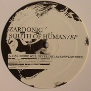 Zardonic - South Of Human EP (Human Imprint Recordings HUMA8030, 2010) :   