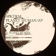 Spktrm - Planet Human EP (Human Imprint Recordings HUMA8029, 2010) :   