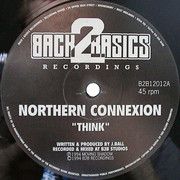 Northern Connexion - Think / For She (Back 2 Basics B2B12012, 1994) :   