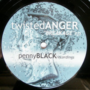 Twisted Anger - Breakage EP (Penny Black PBLR020, 2000) :   