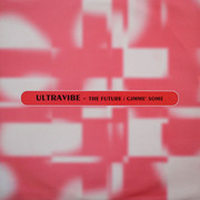 Ultravibe - The Future / Gimme' Some (Back 2 Basics B2B12044, 1996) :   
