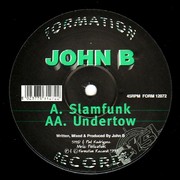 John B - Slamfunk / Undertow (Formation Records FORM12072, 1997) :   
