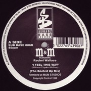 M&M - I Feel This Way / Don't Stand In My Way (Remixes) (Suburban Base SUBBASE06R, 1992) :   