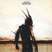 The Blood Of Heroes - The Blood Of Heroes (Ohm Resistance 14MOHM, 2010) : посмотреть обложки диска