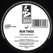 Run Tings - Fires Burning / Tribe Vibes (Remixes) (Suburban Base SUBBASE09R, 1992) :   