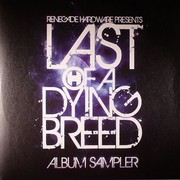 various artists - Last Of A Dying Breed LP Sampler (Renegade Hardware HWARE16, 2010) : посмотреть обложки диска