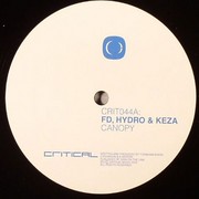 FD, Hydro & Keza - Canopy / Remorse (Critical Recordings CRIT044, 2010) :   