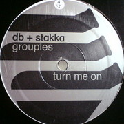 DJ DB & Stakka - Groupies / Turn Me On (Orgone ORG015, 2003) : посмотреть обложки диска