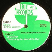 various artists - It Was Written (Remix) / Watching The World Go Bye (Irie Way Records IRIE002, 2005) :   