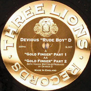Devious 'Rude Boy' D - Gold Finger (Three Lions 3L007, 2002) :   