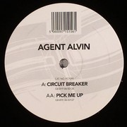 Agent Alvin - Circuit Breaker / Pick Me Up (Full Cycle Records FCY091, 2006) :   