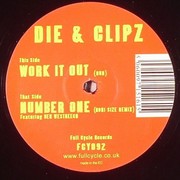 Die & Clipz - Work It Out (Dub) / Number One (Roni Size Remix) (Full Cycle Records FCY092, 2007) :   