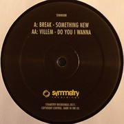 various artists - Something New / Do You I Wanna (Symmetry Recordings SYMM008, 2011) :   
