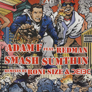 Adam F - Smash Sumthin (Remixes) (Kaos Recordings KAOS003, 2002) :   