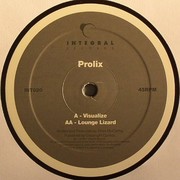 Prolix - Visualize / Lounge Lizard (Integral Records INT020, 2011) :   