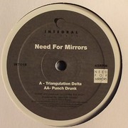 Need For Mirrors - Triangulation Delta / Punch Drunk (Integral Records INT018, 2011) : посмотреть обложки диска