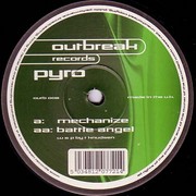 Pyro - Mechanize / Battle Angel (Outbreak Records OUTB008, 2000) :   