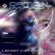 Critical Impact - The Leap Of Faith EP (Formation Records FORM12140, 2011)